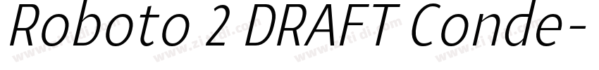Roboto 2 DRAFT Conde字体转换